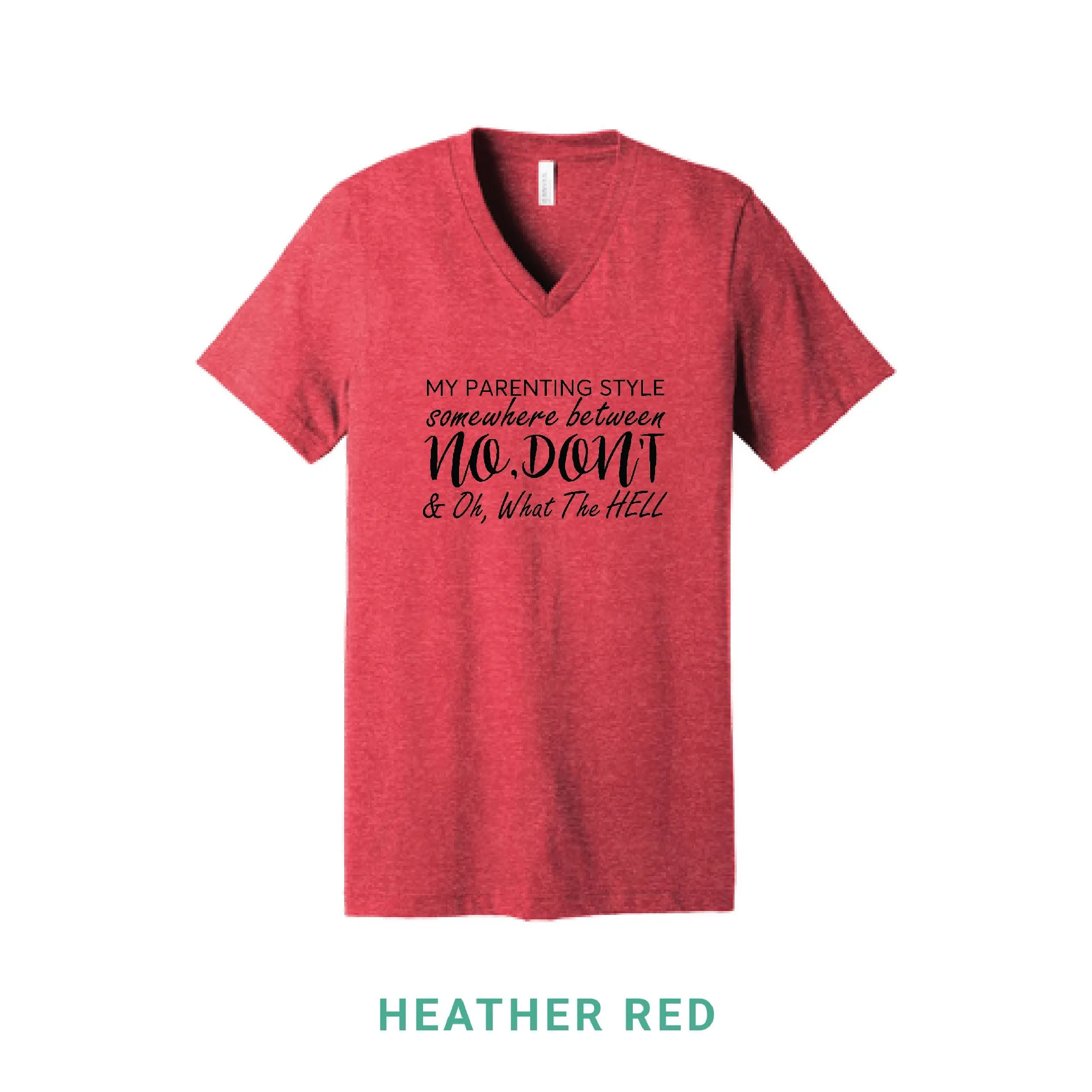 My Parenting Style V Neck T-Shirt