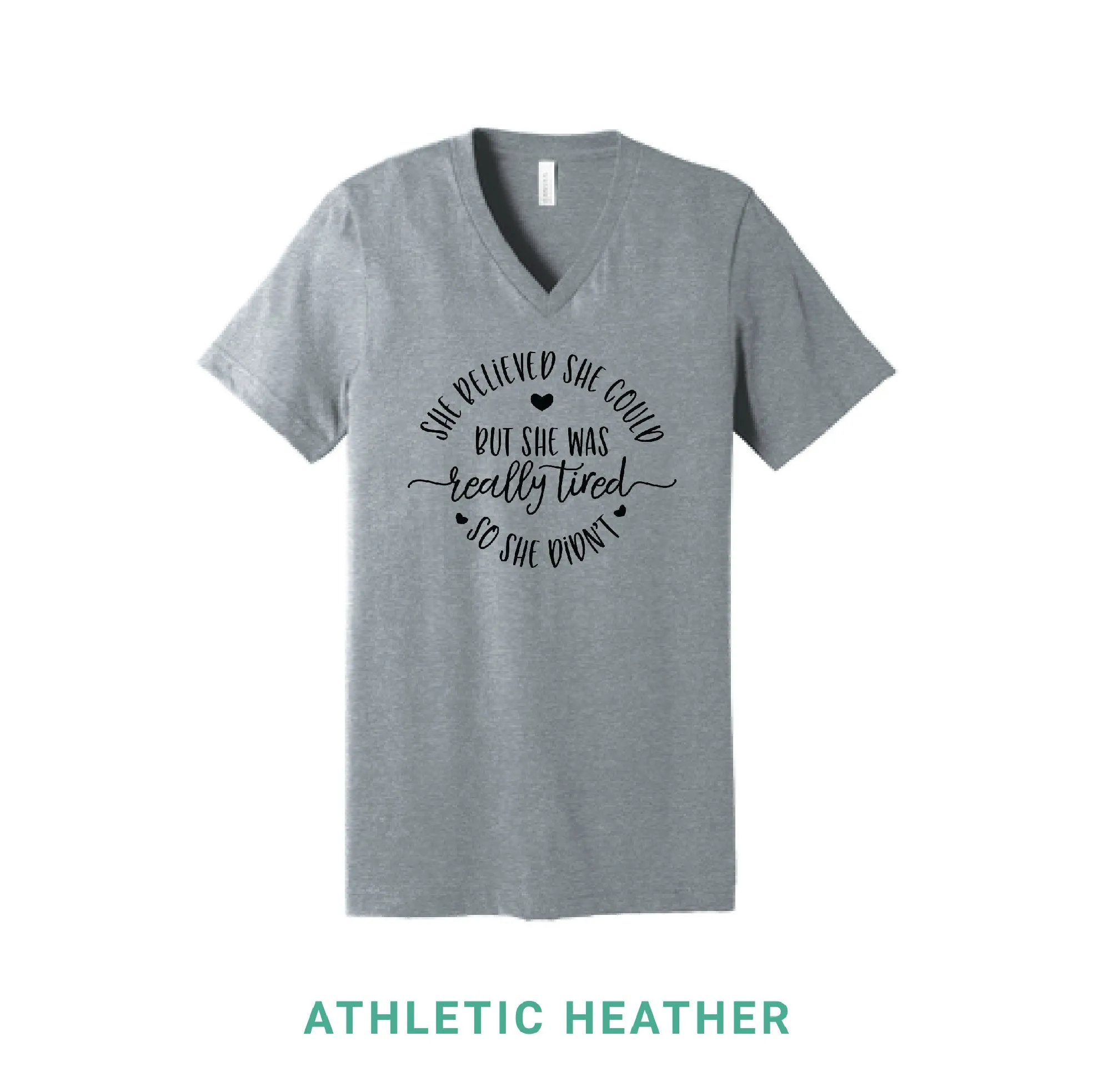 She Believed She Could But She Was Really Tired V Neck T-Shirt