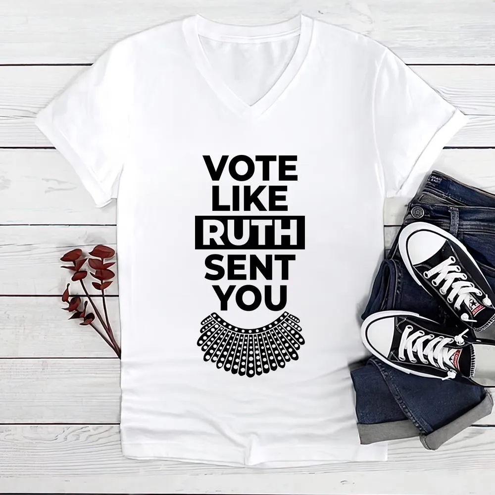 Vote Like Ruth Sent You Women's V-neck T-shirt TSVW395